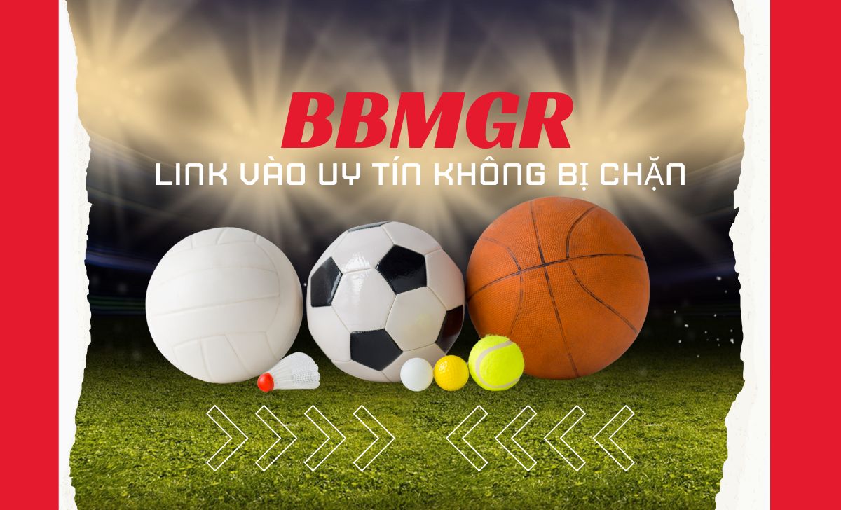 Bbmgr.com Link vào quản trị Bong88 uy tín không bị chặn